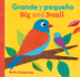 Big and Small / Grande Y Pequeo (English and Spanish Edition)