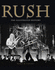 Rush: the Illustrated History