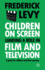 Children on Screen: Landing a Role in Film and Television