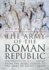 Army of the Roman Republic: From the Regal Period to the Army of Julius Caesar