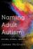 Naming Adult Autism