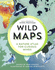 Wild Maps: a Nature Atlas for Curious Minds