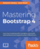 Mastering Bootstrap 4