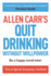 Allen Carr's Quit Drinking Without Willpower: Be a Happy Nondrinker
