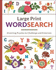 Large Print Wordsearch Large Print Puzzles