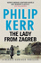 The Lady From Zagreb: Bernie Gunther Thriller 10