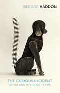 The Curious Incident of the Dog in the Night-Time: the Classic Sunday Times Bestseller