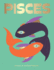 Pisces Harness the Power of the Zodiac Astrology, Star Sign, Seeing Stars