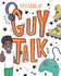 Guy Talk (Growing Up)