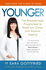 Younger: the Breakthrough Programme to Reset Our Genes and Reverse Ageing