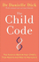 The Child Code: The Science Behind Your Child's True Nature and How to Nurture It