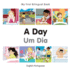 My First Bilingual Book -  A Day (English-Portuguese)