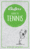 Bluffer's Guide to Tennis: Instant Wit & Wisdom