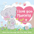 I Love You Mummy (Gift Book 3)