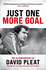 Just One More Goal