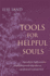 Tools for Helpful Souls