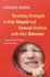 Parenting Strategies to Help Adopted and Fostered Children With Their Behaviour