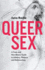 Queer Sex: a Trans and Non-Binary Guide to Intimacy, Pleasure and Relationships