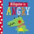 Alligator is Angry (Playdate Pals)