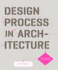 Design Process in Architecture: From Concept to Completion