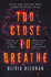 Too Close to Breathe: A heart-stopping crime thriller (Frankie Sheehan 1)