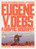 Eugene V. Debs: a Graphic Biography