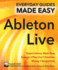 Ableton Live Basics: Expert Advice, Made Easy (Everyday Guides Made Easy)