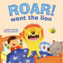 Roar! Went the Lion (Picture Storybooks)