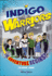 Indigo Warriors: the Adventure Begins!