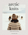 Arctic Knits: Jumpers, Socks, Mittens and More