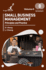 Small Business Management: Principles and Practice, Volume. 2