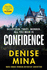 Confidence: the New Page-Turning Thriller From the New York Times Bestselling Author of Conviction (Anna and Fin, 2)