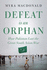 Defeat is an Orphan