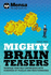 Mensa-Mighty Brain Teasers: Increase Your Self-Knowledge With Hundreds of Quizzes