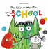 The Colour Monster Goes to School Perfect Book to Tackle School Nerves