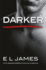 Darker: the #1 Sunday Times Bestseller (Fifty Shades, 5)