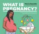 What is Pregnancy? : a Guide for People With Autism, Special Educational Needs and Disabilities (Healthy Loving, Healthy Living)