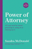 Power of Attorney: the One-Stop Guide: All You Need to Know: Granting It, Using It Or Relying on It (One Stop Guides)
