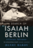 In Search of Isaiah Berlin: a Literary Adventure