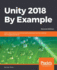 Unity 2018 By Example