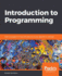 Introduction to Programming: Learn to program in Java with data structures, algorithms, and logic