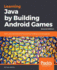 Learning Java By Building Android Games-Second Edition