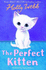 The Perfect Kitten: 41 (Holly Webb Animal Stories, 41)