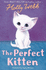 The Perfect Kitten: 41 (Holly Webb Animal Stories, 41)