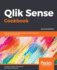 Qlik Sense Cookbook-Second Edition: Over 80 Recipes on Data Analytics to Solve Business Intelligence Challenges