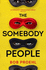 The Somebody People (the Resonant Duology)