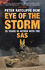 Eye of the Storm Twenty-Five Years in Action With the Sas