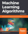 Machine Learning Algorithms-Second Edition