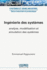 Ing(c)Nierie Des Systmes: Analyse, Mod(c)Lisation Et Simulation Des Systmes