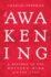 The Awakening: a History of the Western Mind Ad 500-1700